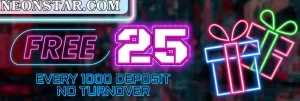 NEONSTAR - FREE PHP 25 EVERY 1000 DEPOSIT