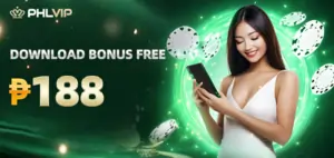 PHLVIP - DOWNLOAD BONUS FREE PHP 188